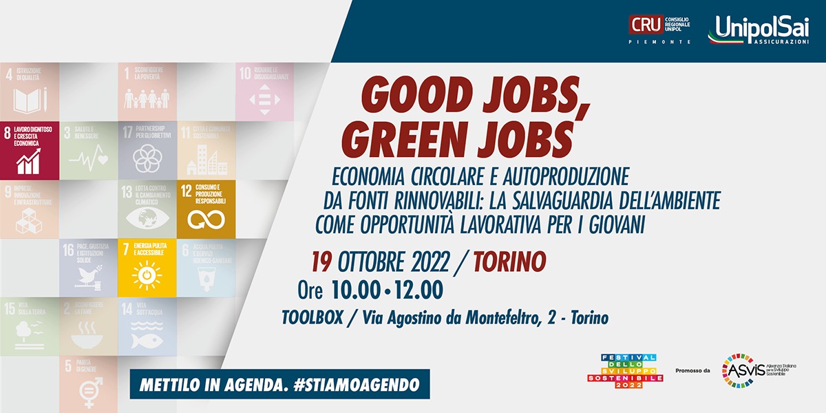 GOOD JOBS, GREEN JOBS ECONOMIA CIRCOLARE E AUTOPRODUZIONE DA FONTI RINNOVABILI: LA SALVAGUARDIA DELL'AMBIENTE COME OPPORTUNITÀ LAVORATIVA PER I GIOVANI